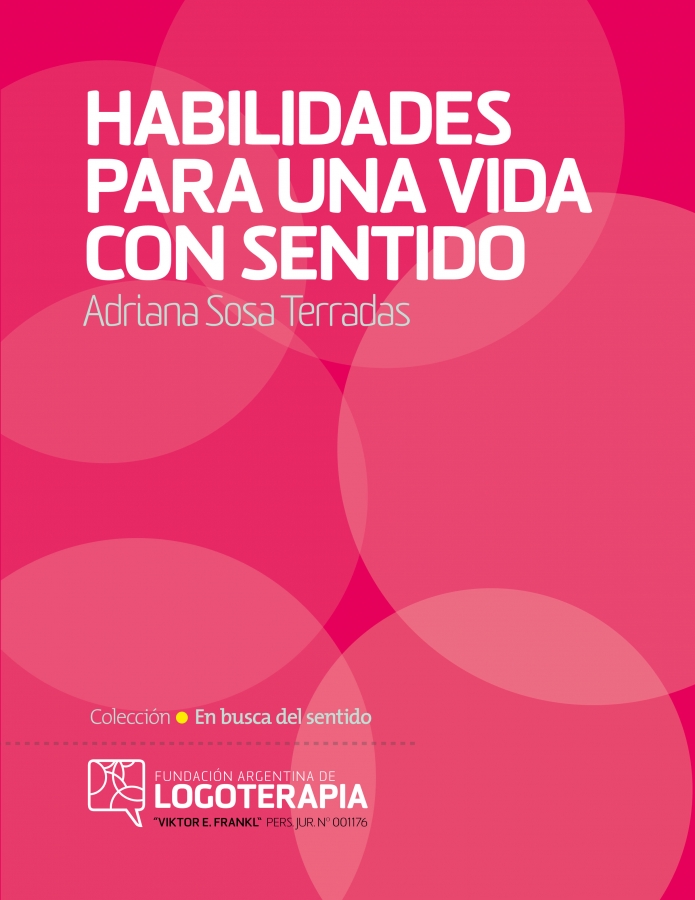 Habilidades para una vida con sentido - Dra. Adriana Sosa Terradas